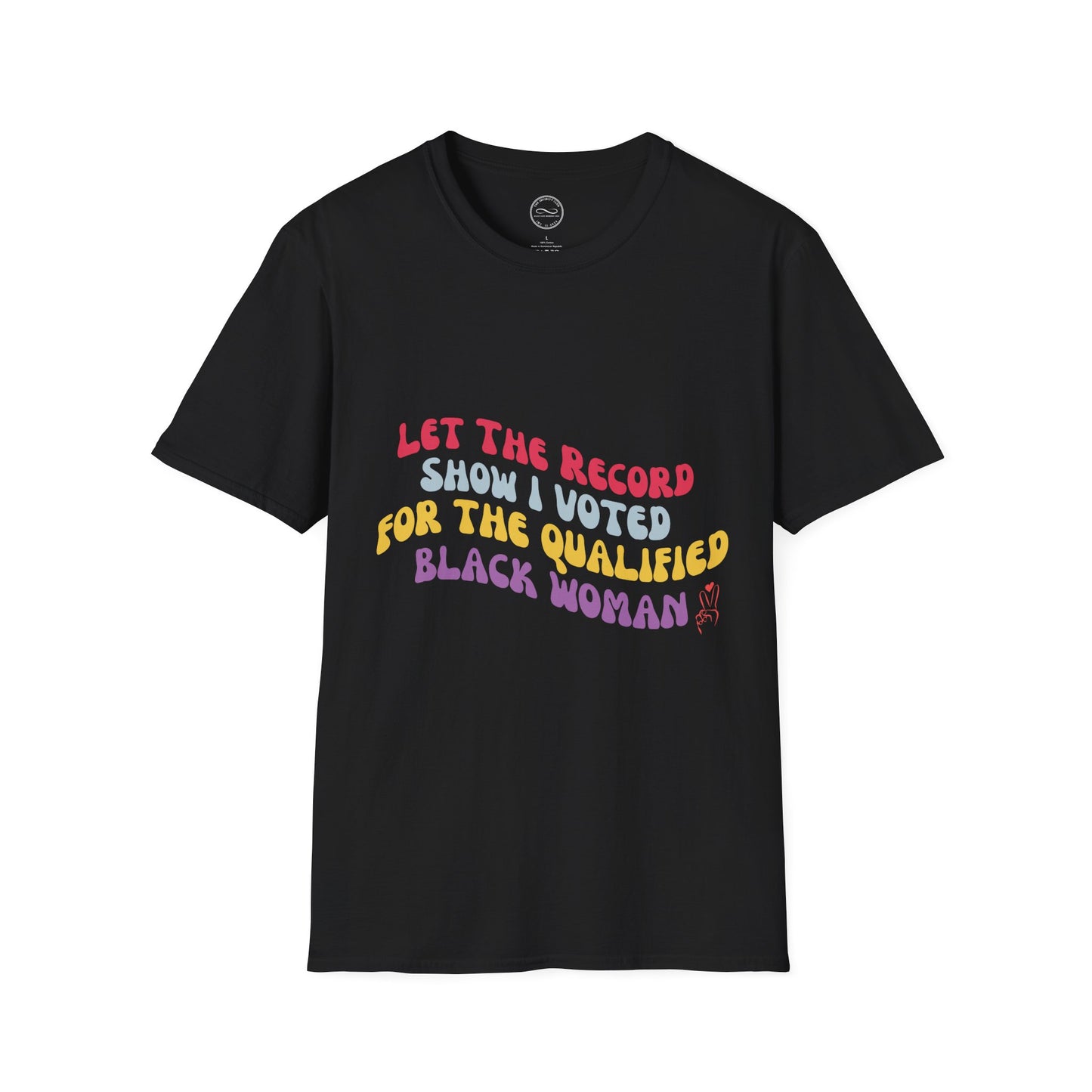 LET THE RECORD SHOW KAMALA T-SHIRT
